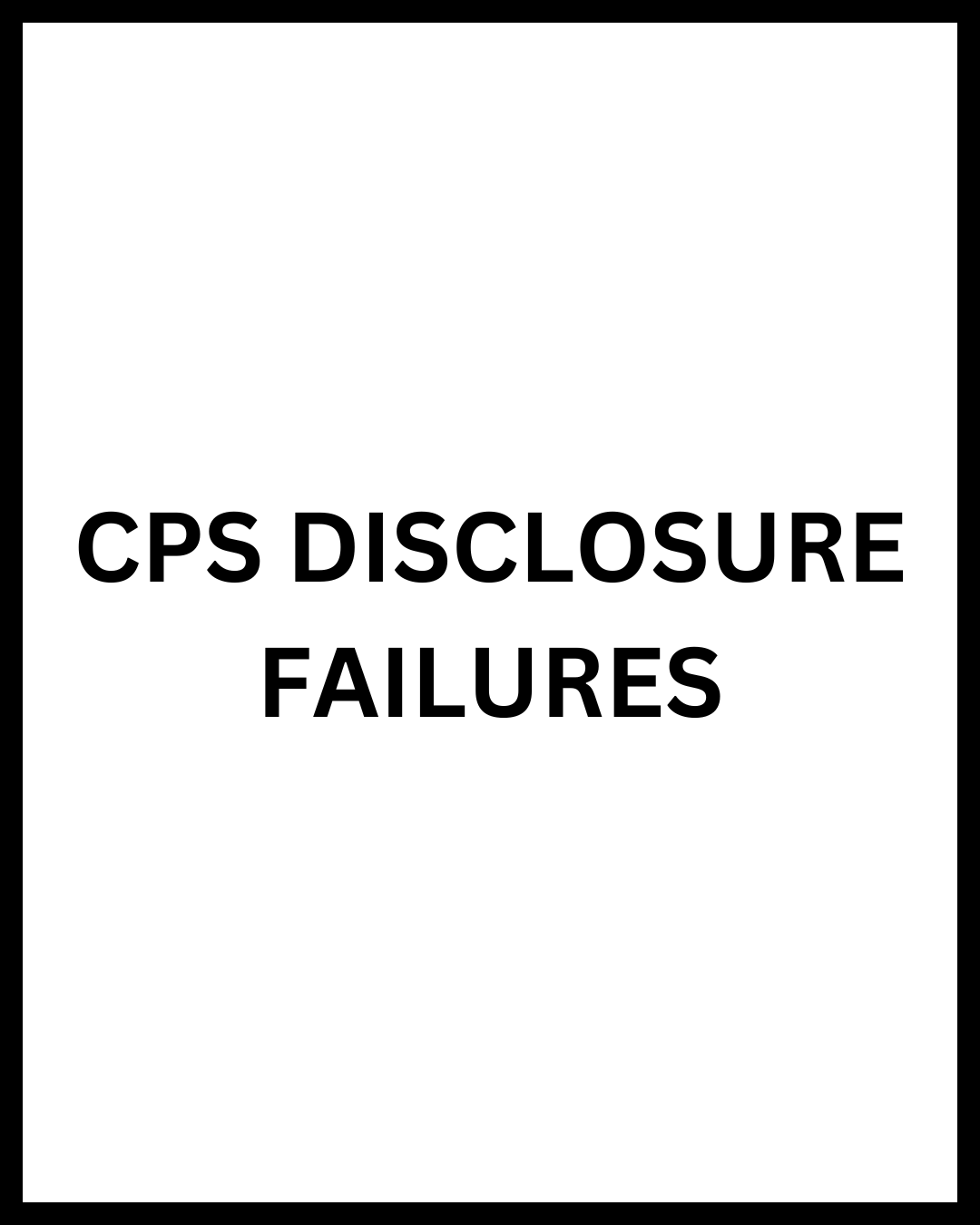 cps disclosure failures